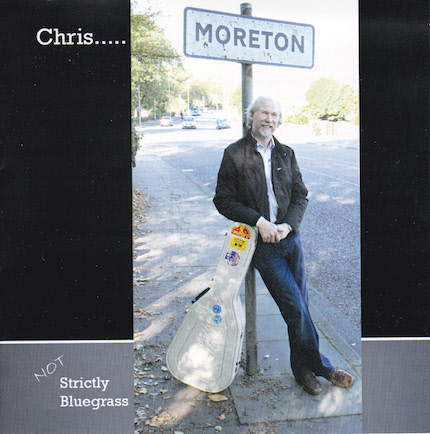 Album Cover of Not Strictly Bluegrass by Chris Moreton